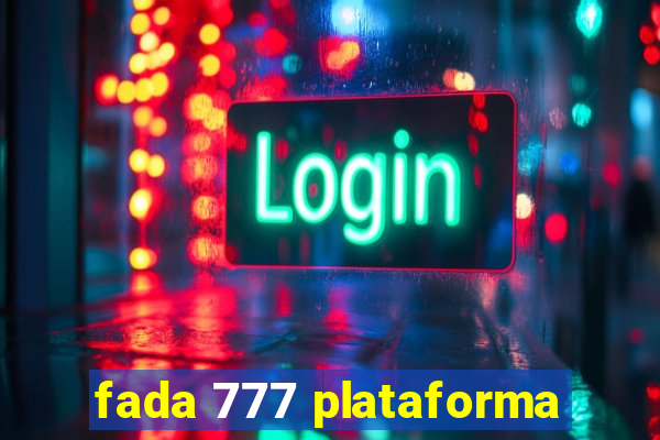 fada 777 plataforma