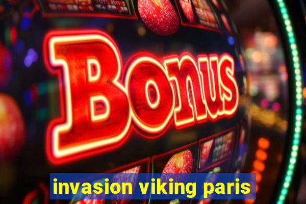 invasion viking paris