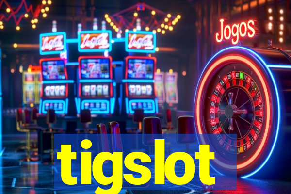 tigslot