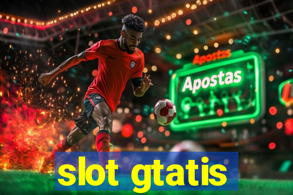 slot gtatis