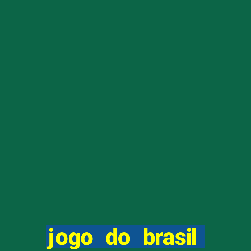 jogo do brasil passando onde