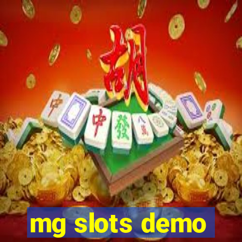 mg slots demo