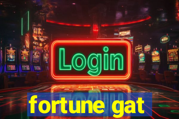 fortune gat