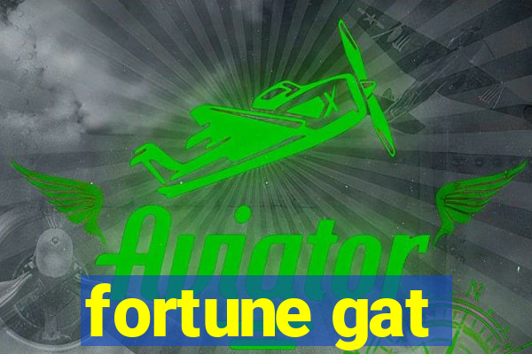 fortune gat