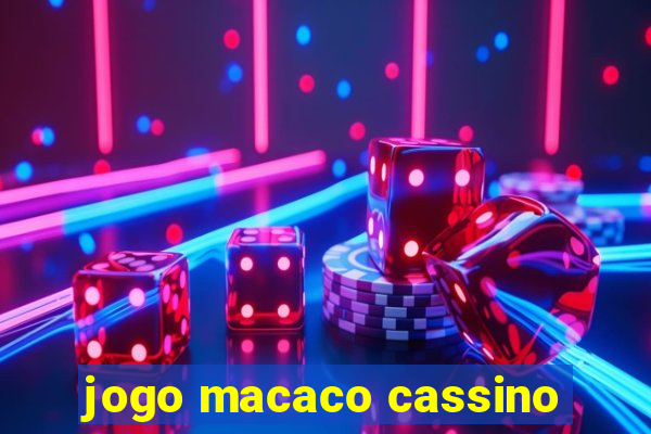 jogo macaco cassino