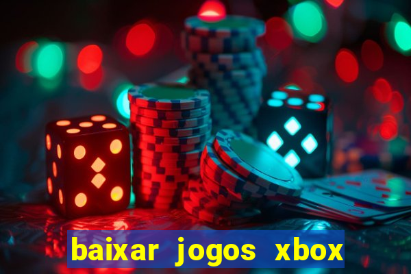 baixar jogos xbox 360 usando utorrent