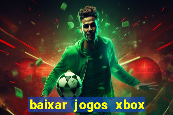 baixar jogos xbox 360 usando utorrent