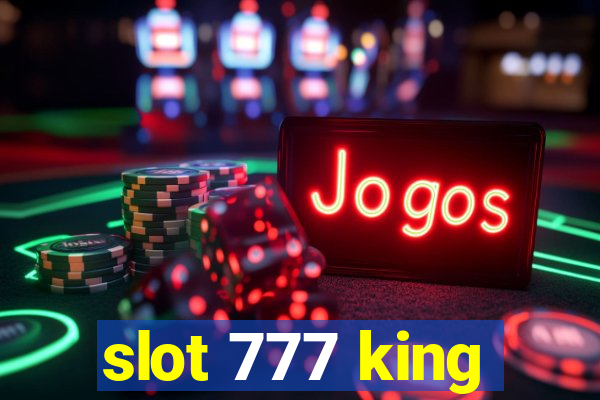 slot 777 king