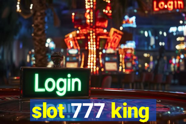 slot 777 king