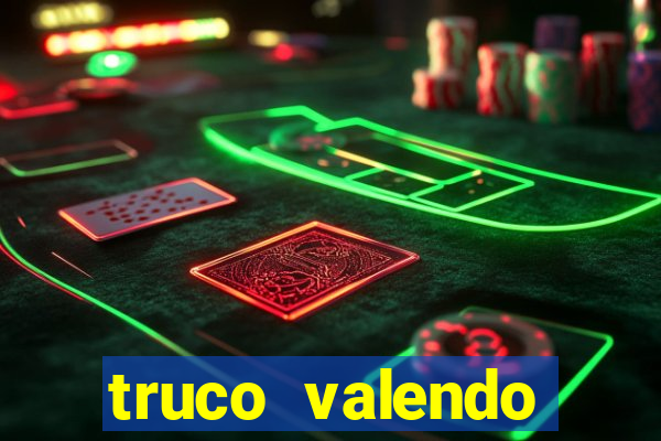 truco valendo dinheiro online