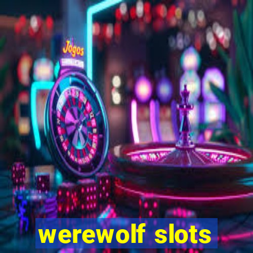 werewolf slots