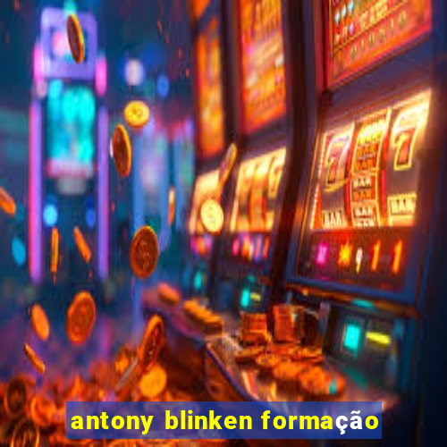 antony blinken formação