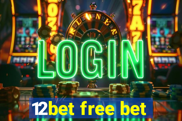 12bet free bet