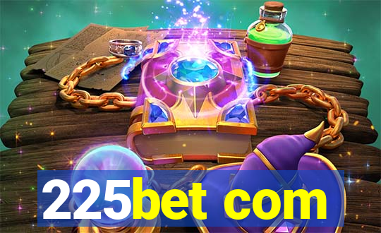 225bet com