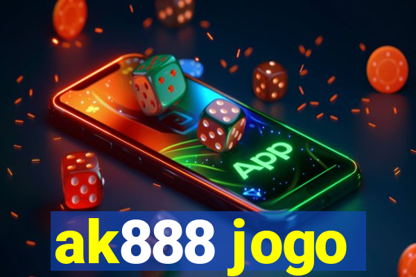 ak888 jogo