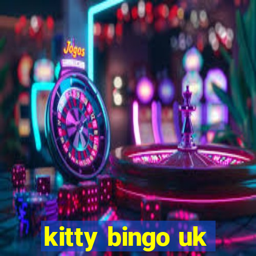 kitty bingo uk