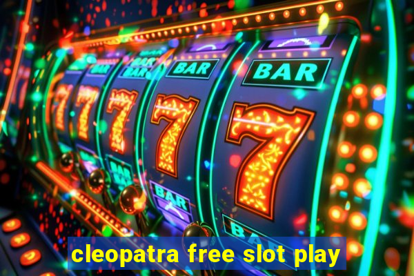 cleopatra free slot play