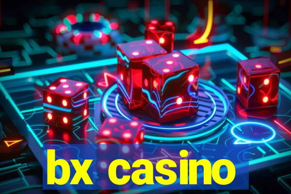 bx casino