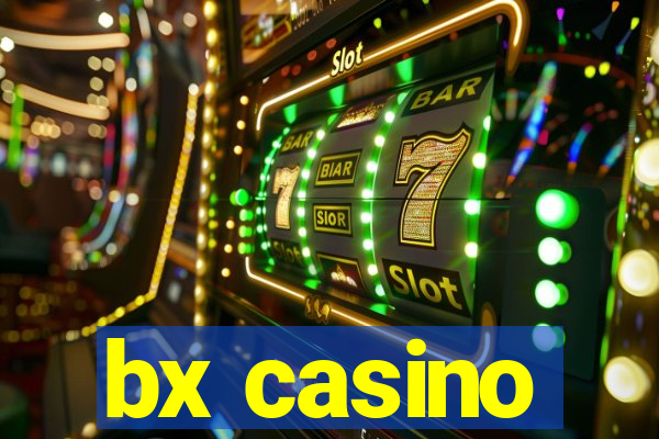 bx casino