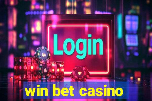 win bet casino