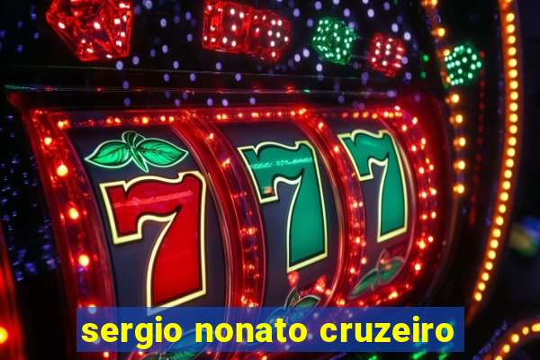 sergio nonato cruzeiro