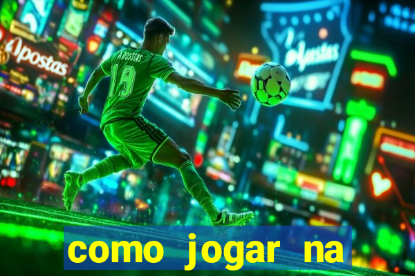 como jogar na plataforma do tigre