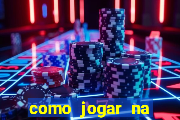 como jogar na plataforma do tigre