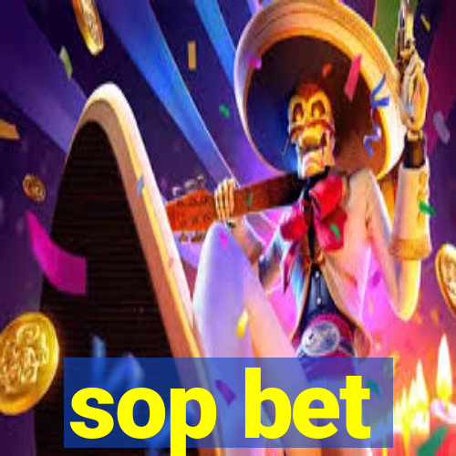 sop bet