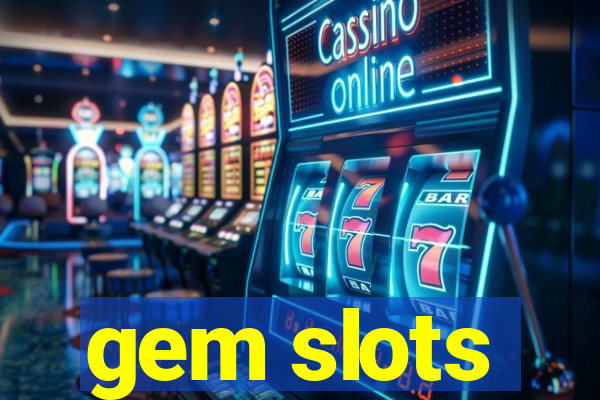 gem slots