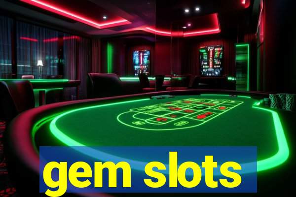 gem slots