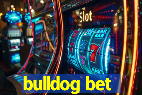 bulldog bet