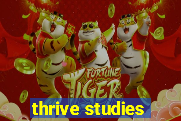 thrive studies