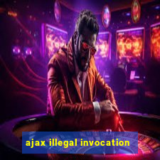 ajax illegal invocation