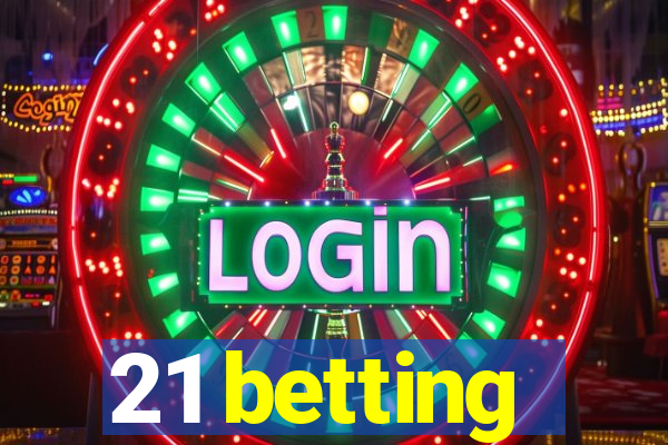 21 betting