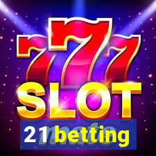 21 betting