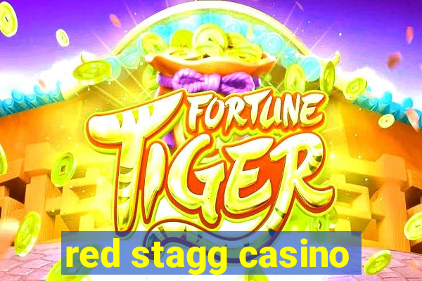 red stagg casino