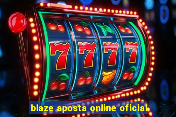 blaze aposta online oficial