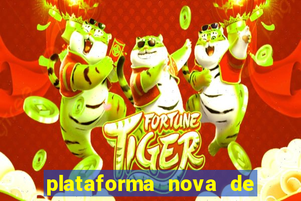 plataforma nova de aposta tigre