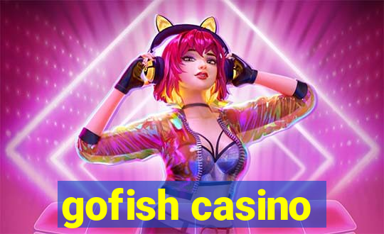 gofish casino