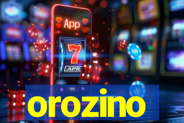 orozino