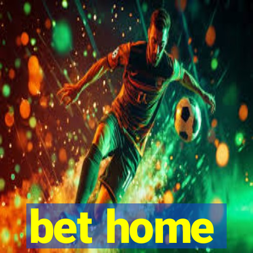 bet home