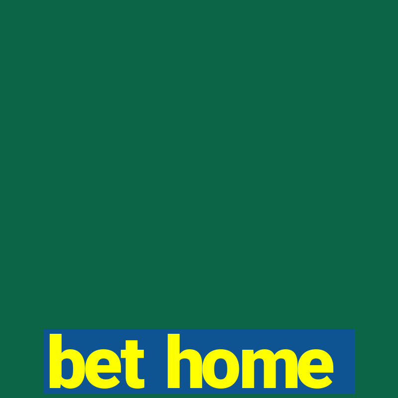 bet home