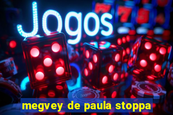 megvey de paula stoppa