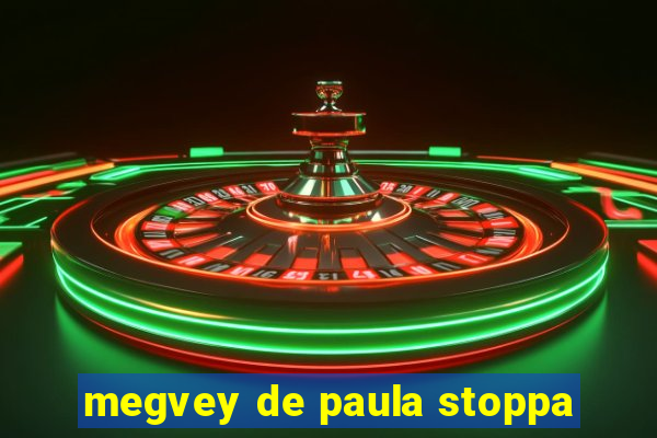 megvey de paula stoppa