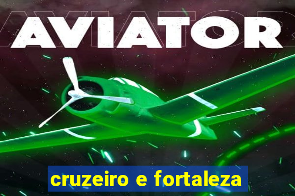 cruzeiro e fortaleza