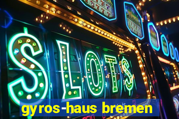 gyros-haus bremen