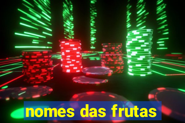 nomes das frutas