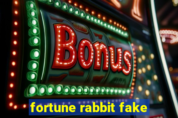 fortune rabbit fake