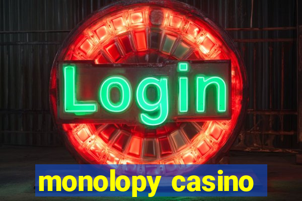 monolopy casino