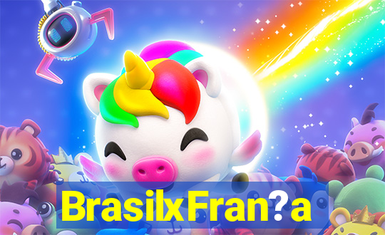 BrasilxFran?a